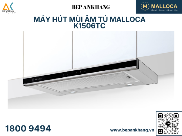Máy hút mùi âm tủ Malloca K1506TC